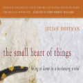 The Small Heart of Things