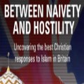 Between Naivety and Hostility: Uncovering the Best Christian Responses to Islam in Britain