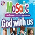 Mosaic - God With Us. Scripture Union