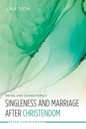 Singleness and Marriage