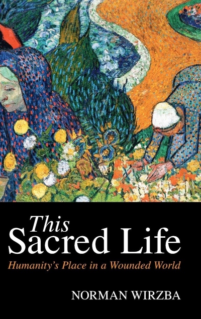 Sacred Life - Wirzba