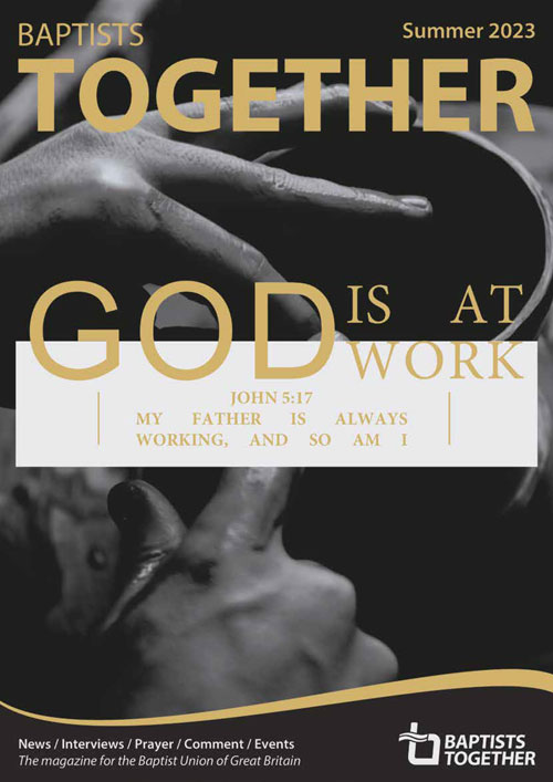 The Baptist Union Of Great Britain Baptists Together Magazine The Baptist Union Of Great Britain Baptists Together Magazine