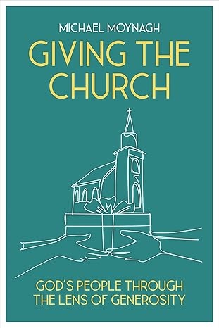 Giving the Church, by Michael 