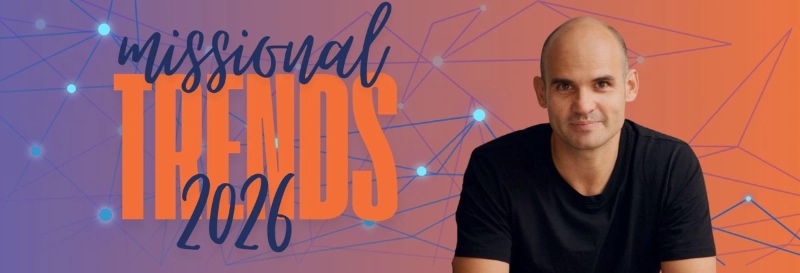 Banner, featuring the words MIssional Trends 2026, and a photo of Phil Knox