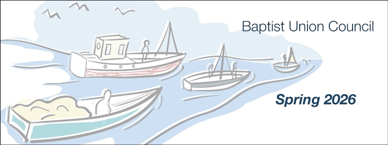 Baptist Union Council Spring 2026 graphic -  4 boats float on calm waters under a light sky. Seagulls fly overhead. "Baptist Union Council Spring 2026" is written on the right.