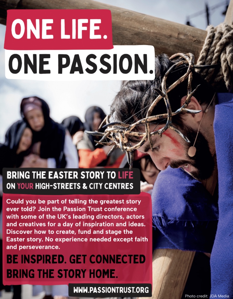 A Passion Trust promotional poster featuring an actor wearing a crown of thorns carrying a wooden cross, with text reading "ONE LIFE. ONE PASSION. BRING THE EASTER STORY TO LIFE ON YOUR HIGH-STREETS & CITY CENTRES".