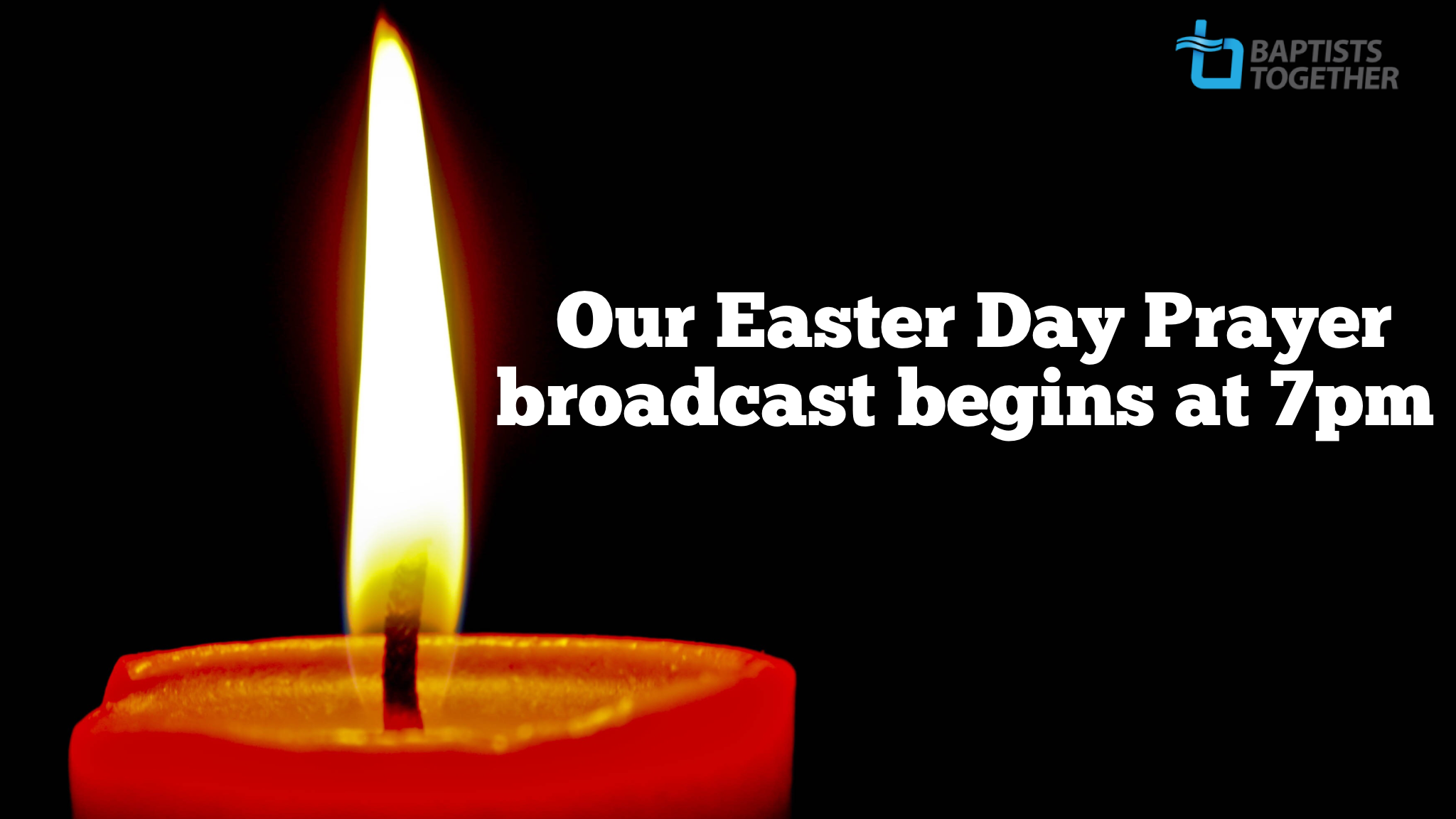 Prayer Broadcast Easter Day - 12 April 2020