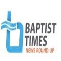 Baptist Times News Round-up - 16 April 2025