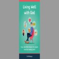 Living Well with God by Jo Acharya 
