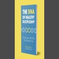 The DNA of Healthy Discipleship by Dave Criddle