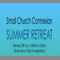 Small Church Connexion Summer Retreat